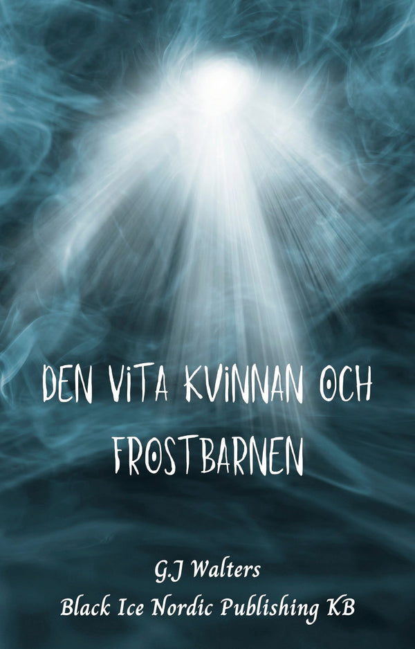 Den Vita Kvinnan och Frostbarnen – E-bok – Laddas ner-Digitala böcker-Axiell-peaceofhome.se