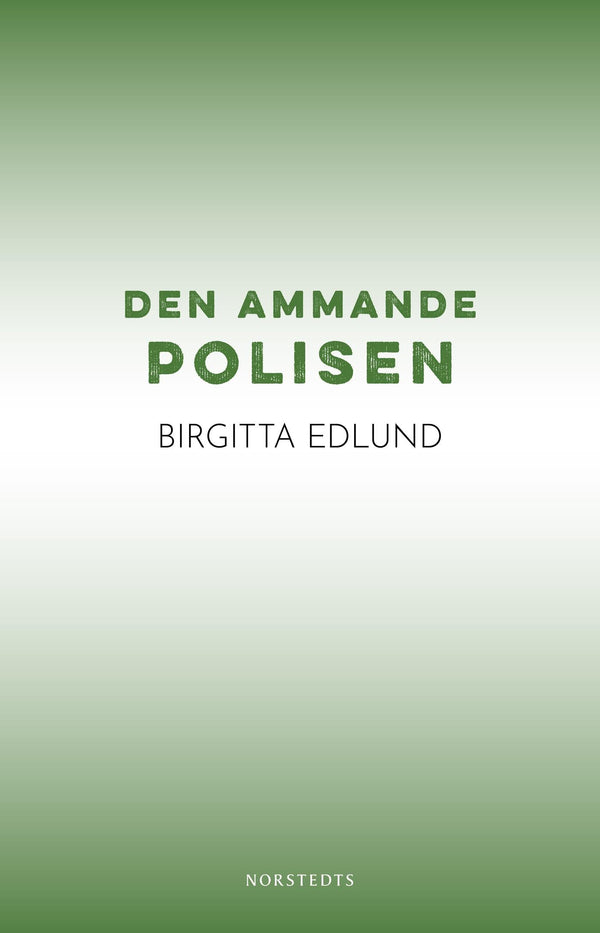 Den ammande polisen – E-bok – Laddas ner-Digitala böcker-Axiell-peaceofhome.se