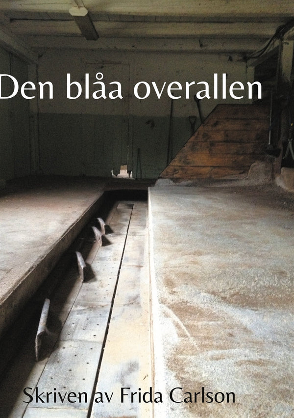 Den blåa overallen – E-bok – Laddas ner-Digitala böcker-Axiell-peaceofhome.se