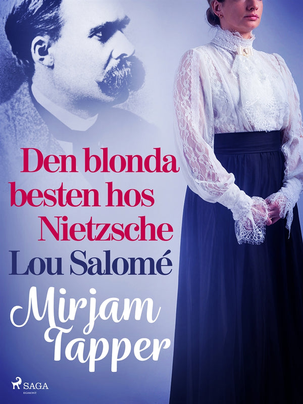 Den blonda besten hos Nietzsche - Lou Salomé – E-bok – Laddas ner-Digitala böcker-Axiell-peaceofhome.se