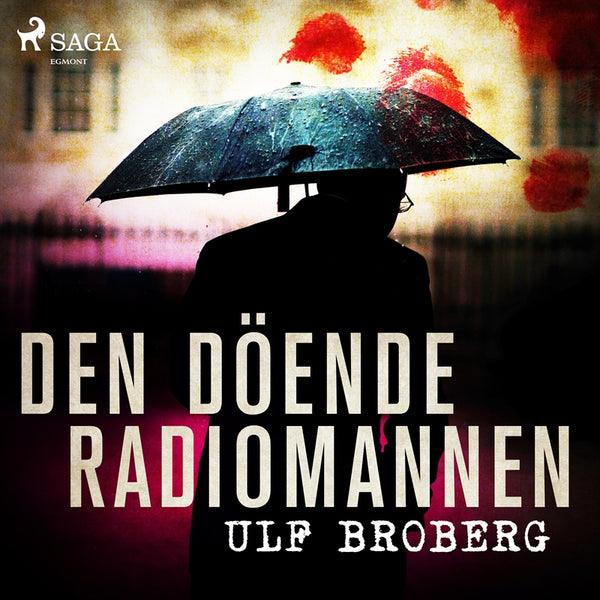 Den döende radiomannen – Ljudbok – Laddas ner-Digitala böcker-Axiell-peaceofhome.se