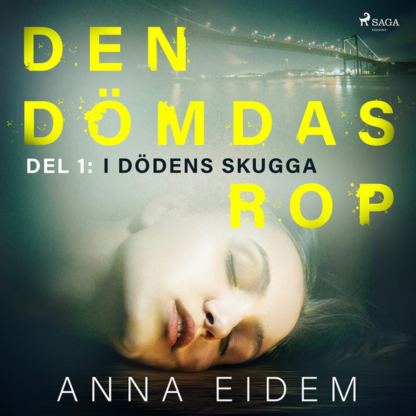 Den dömdas rop: Del 1 - I dödens skugga – Ljudbok – Laddas ner-Digitala böcker-Axiell-peaceofhome.se
