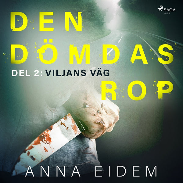 Den dömdas rop: Del 2 - Viljans väg – Ljudbok – Laddas ner-Digitala böcker-Axiell-peaceofhome.se