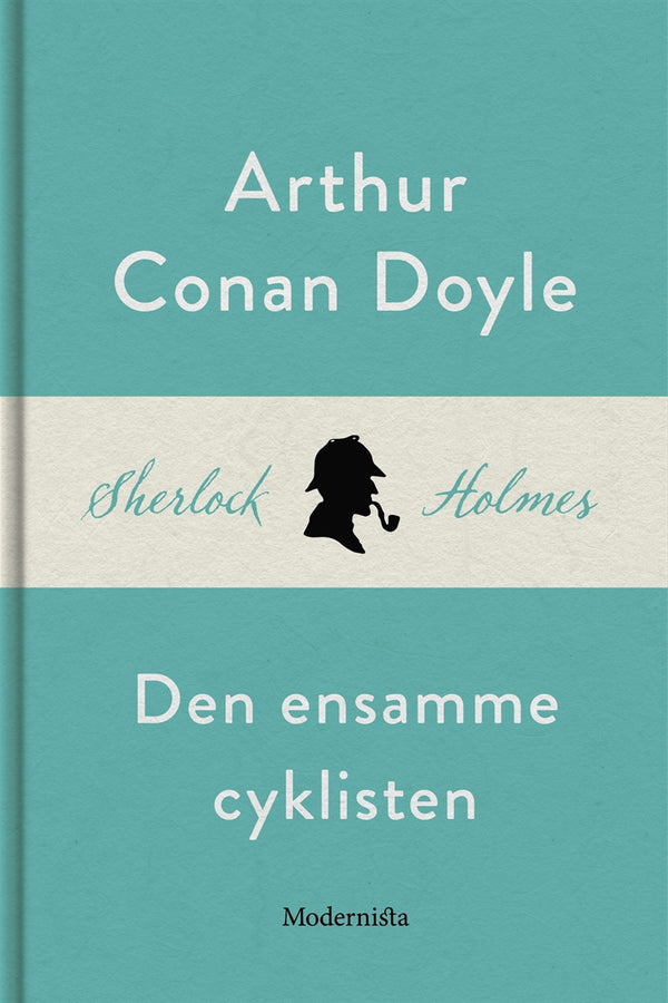 Den ensamme cyklisten (En Sherlock Holmes-novell) – E-bok – Laddas ner-Digitala böcker-Axiell-peaceofhome.se