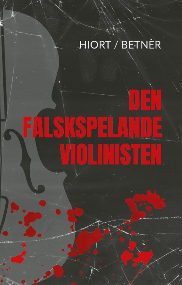 Den falskspelande violinisten – E-bok – Laddas ner-Digitala böcker-Axiell-peaceofhome.se