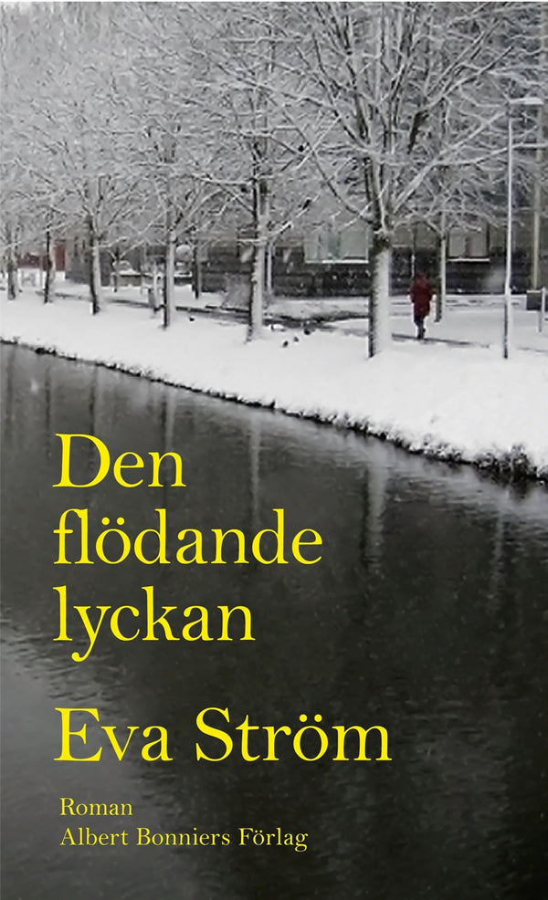 Den flödande lyckan – E-bok – Laddas ner-Digitala böcker-Axiell-peaceofhome.se