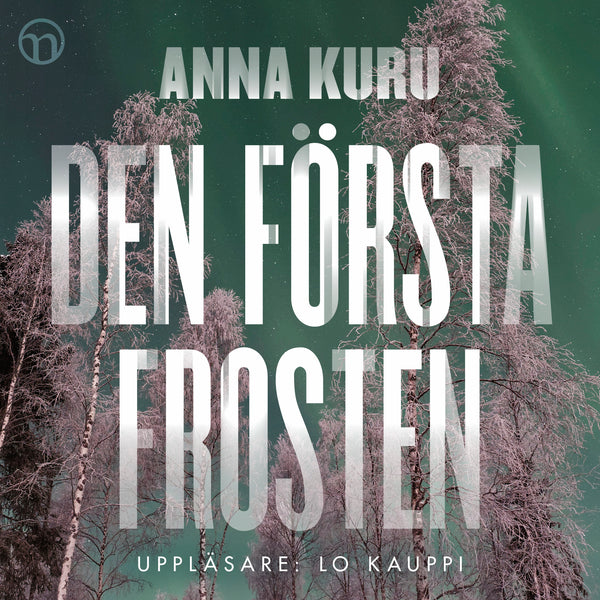 Den första frosten – Ljudbok – Laddas ner-Digitala böcker-Axiell-peaceofhome.se