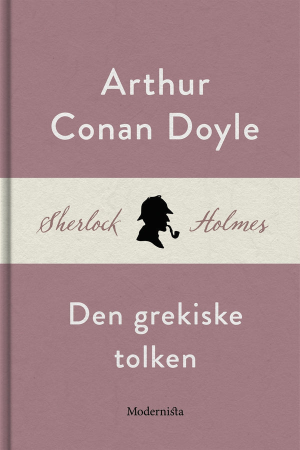 Den grekiske tolken (En Sherlock Holmes-novell) – E-bok – Laddas ner-Digitala böcker-Axiell-peaceofhome.se