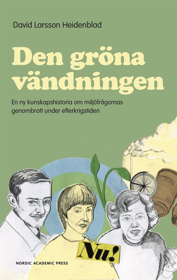 Den gröna vändningen: En ny kunskapshistoria om miljöfrågornas genombrott under efterkrigstiden – E-bok – Laddas ner-Digitala böcker-Axiell-peaceofhome.se