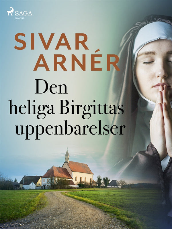 Den heliga Birgittas uppenbarelser – E-bok – Laddas ner-Digitala böcker-Axiell-peaceofhome.se