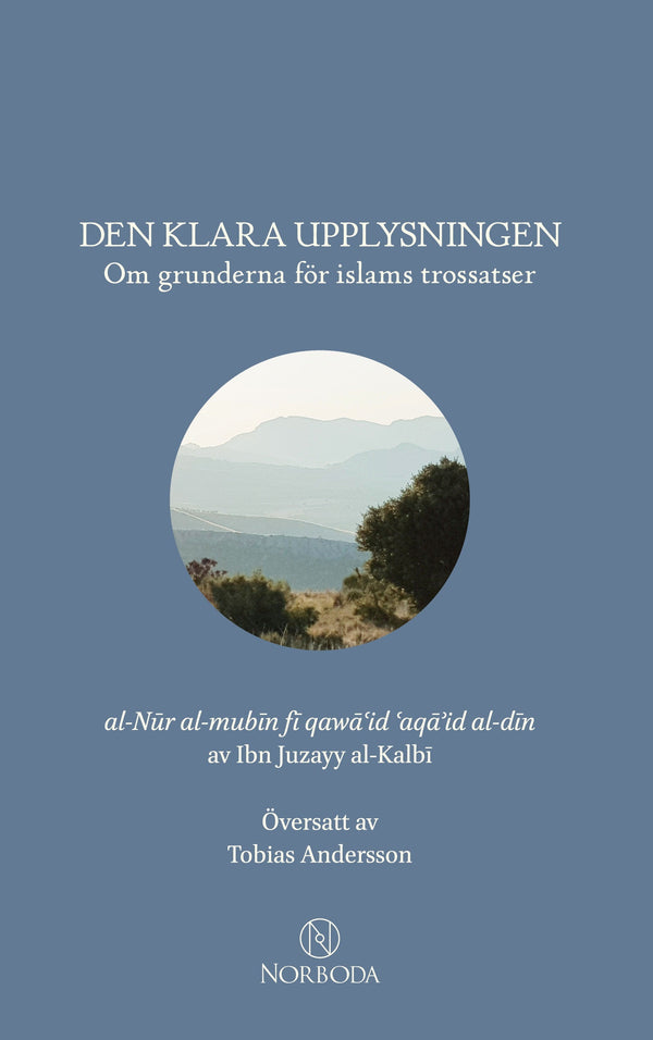 Den klara upplysningen: Om grunderna för islams trossatser – E-bok – Laddas ner-Digitala böcker-Axiell-peaceofhome.se