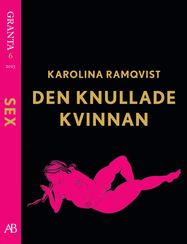 Den knullade kvinnan - en e-singel ur Granta #6 – E-bok – Laddas ner-Digitala böcker-Axiell-peaceofhome.se