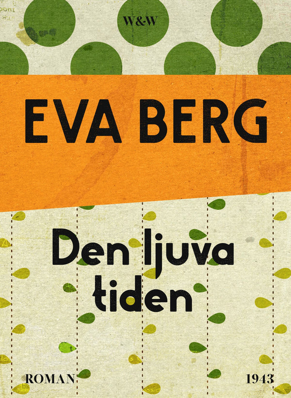 Den ljuva tiden – E-bok – Laddas ner