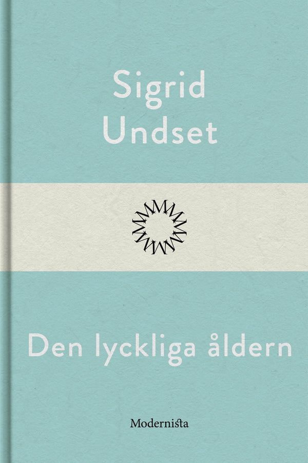 Den lyckliga åldern – E-bok – Laddas ner-Digitala böcker-Axiell-peaceofhome.se