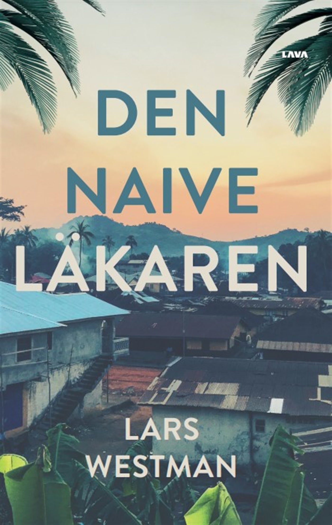 Den naive läkaren – E-bok – Laddas ner-Digitala böcker-Axiell-peaceofhome.se