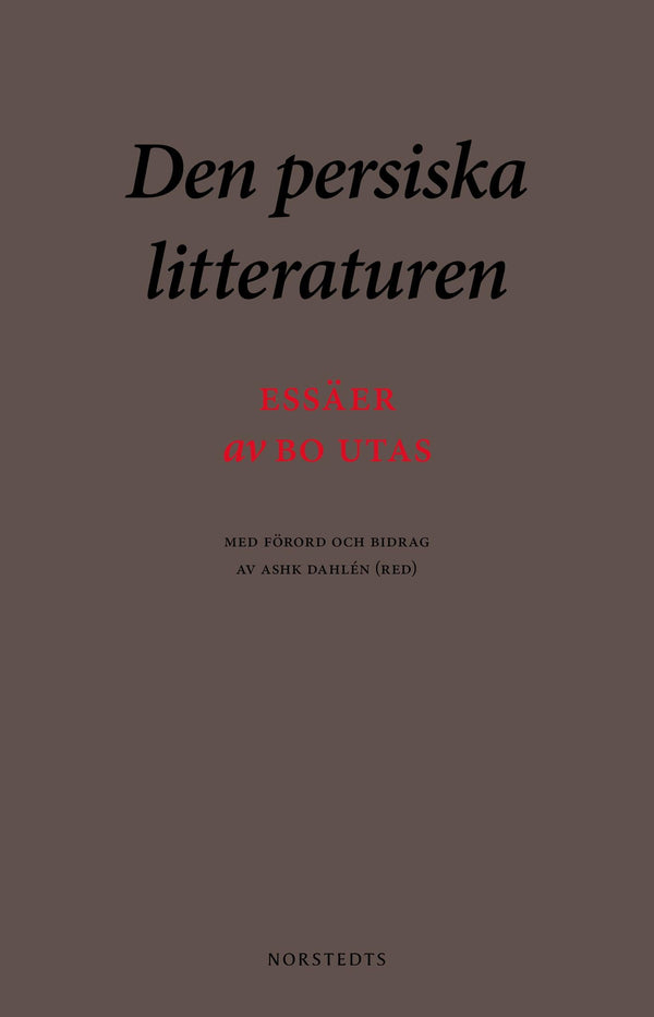 Den persiska litteraturen : essäer – E-bok – Laddas ner-Digitala böcker-Axiell-peaceofhome.se