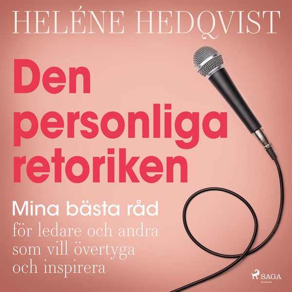 Den personliga retoriken: mina bästa råd för ledare och andra som vill övertyga och inspirera – Ljudbok – Laddas ner-Digitala böcker-Axiell-peaceofhome.se