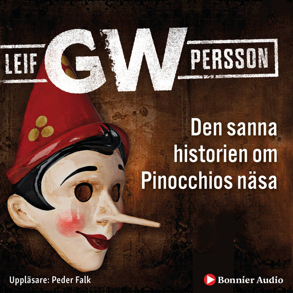 Den sanna historien om Pinocchios näsa : en roman om ett brott – Ljudbok – Laddas ner-Digitala böcker-Axiell-peaceofhome.se