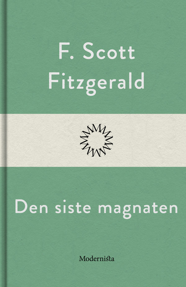 Den siste magnaten – E-bok – Laddas ner-Digitala böcker-Axiell-peaceofhome.se