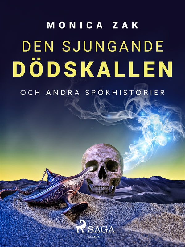 Den sjungande dödskallen och andra spökhistorier – E-bok – Laddas ner-Digitala böcker-Axiell-peaceofhome.se