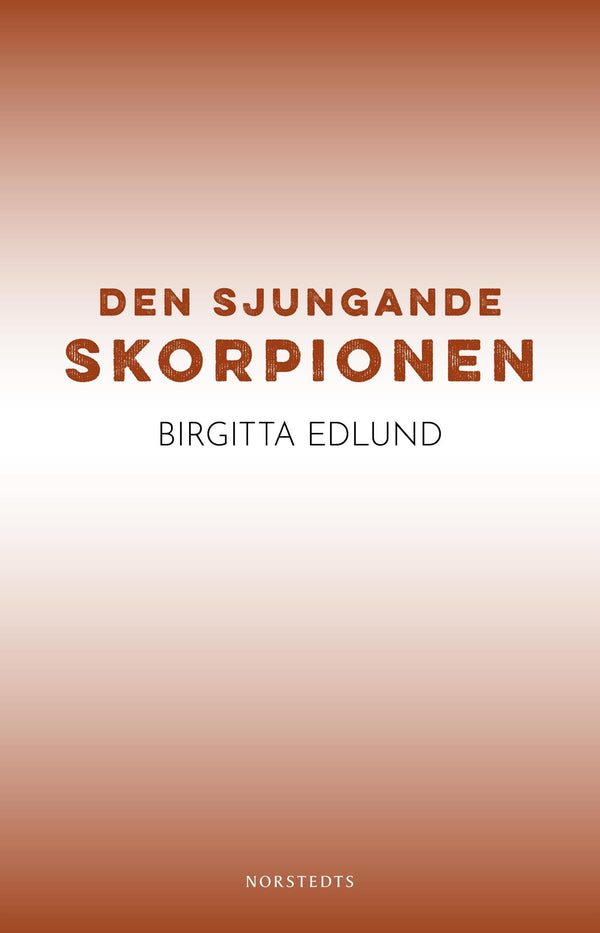 Den sjungande skorpionen – E-bok – Laddas ner-Digitala böcker-Axiell-peaceofhome.se