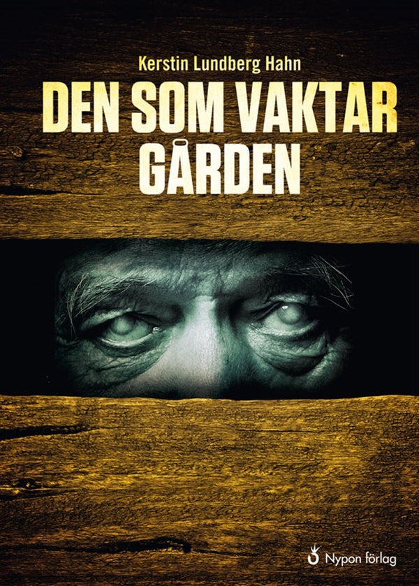 Den som vaktar gården – E-bok – Laddas ner-Digitala böcker-Axiell-peaceofhome.se
