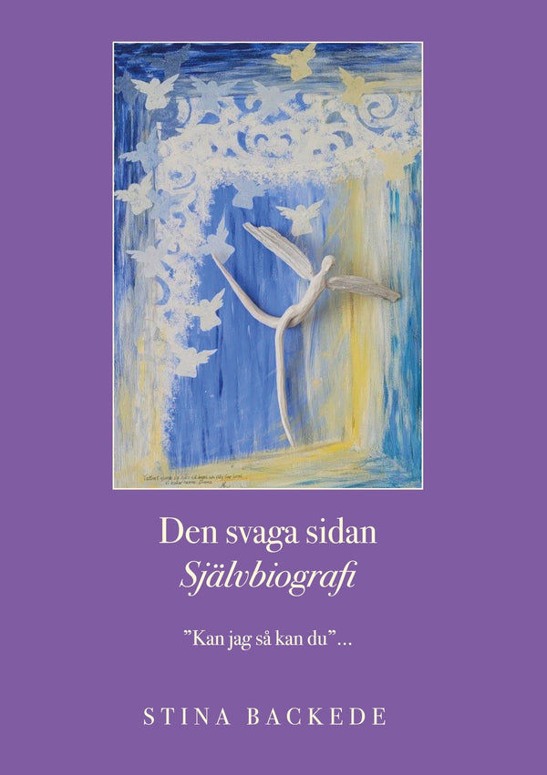 Den svaga sidan: "kan jag så kan du" – E-bok – Laddas ner-Digitala böcker-Axiell-peaceofhome.se