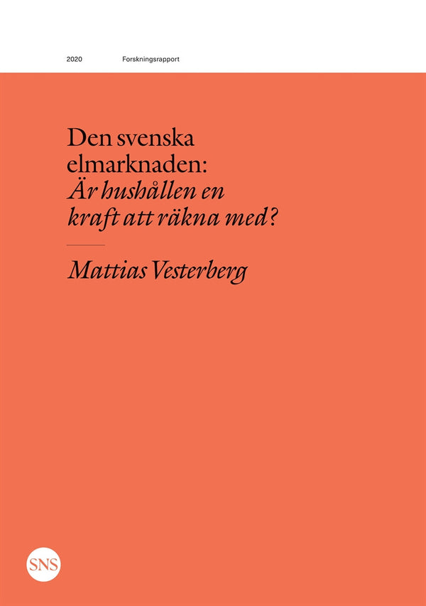 Den svenska elmarknaden: Är hushållen en kraft att räkna med? – E-bok – Laddas ner-Digitala böcker-Axiell-peaceofhome.se