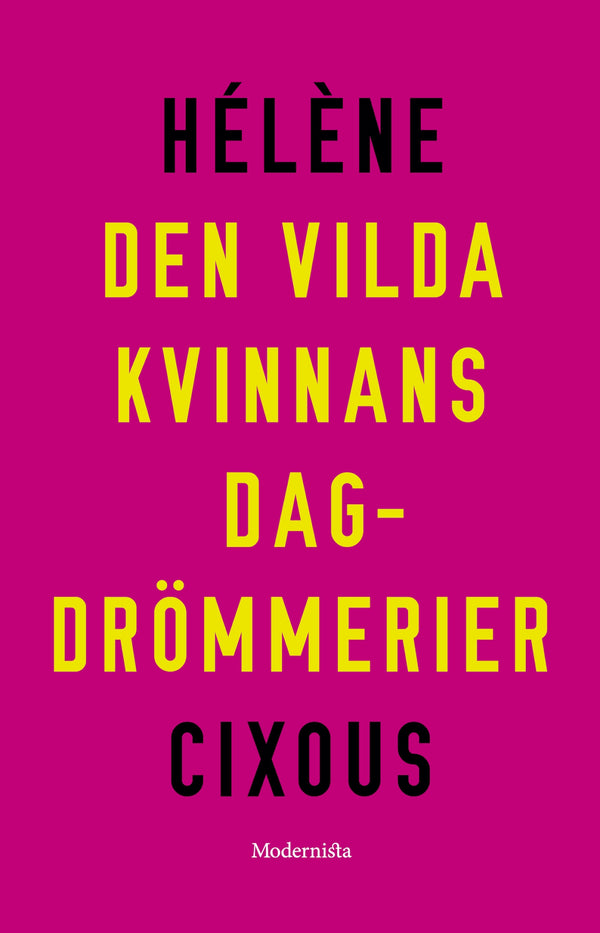 Den vilda kvinnans dagdrömmerier – E-bok – Laddas ner-Digitala böcker-Axiell-peaceofhome.se