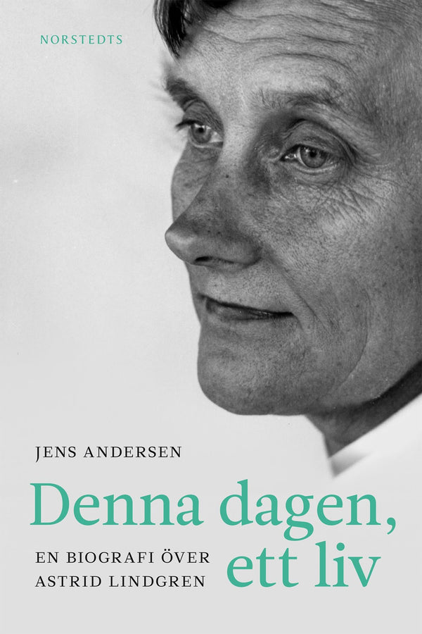 Denna dagen, ett liv : en biografi över Astrid Lindgren – E-bok – Laddas ner-Digitala böcker-Axiell-peaceofhome.se