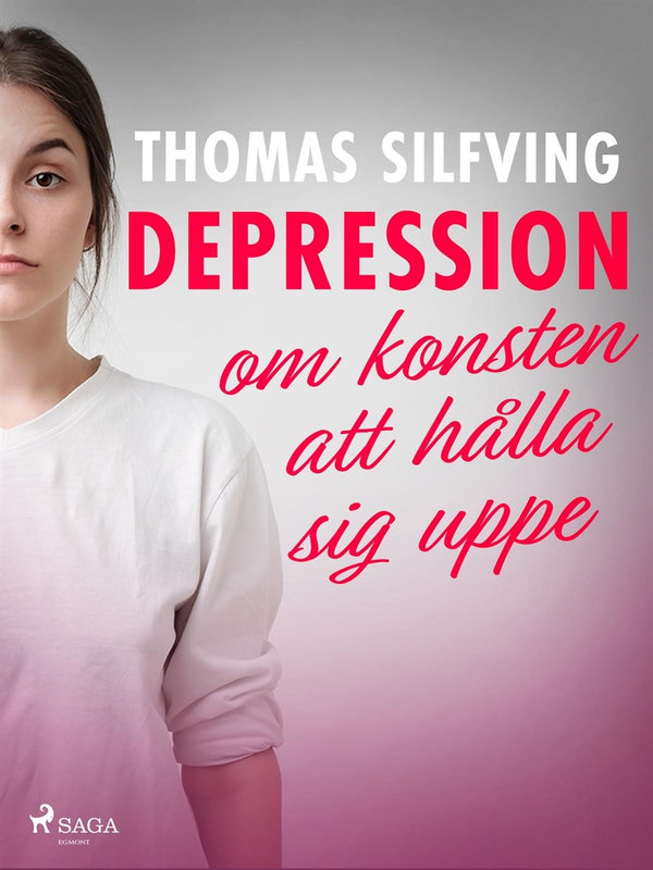 Depression: om konsten att hålla sig uppe – E-bok – Laddas ner-Digitala böcker-Axiell-peaceofhome.se