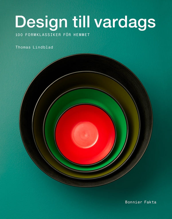Design till vardags : 100 formklassiker för hemmet – E-bok – Laddas ner-Digitala böcker-Axiell-peaceofhome.se