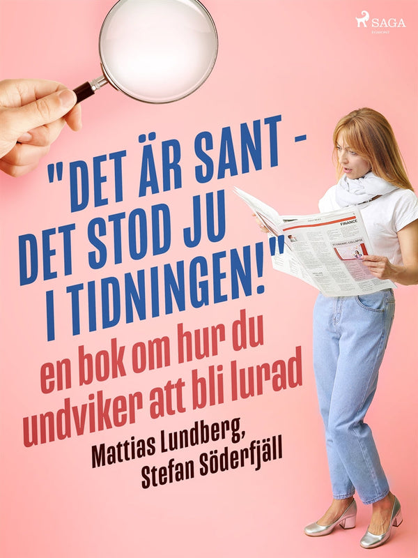 'Det är sant - det stod ju i tidningen!': en bok om hur du undviker att bli lurad – E-bok – Laddas ner-Digitala böcker-Axiell-peaceofhome.se