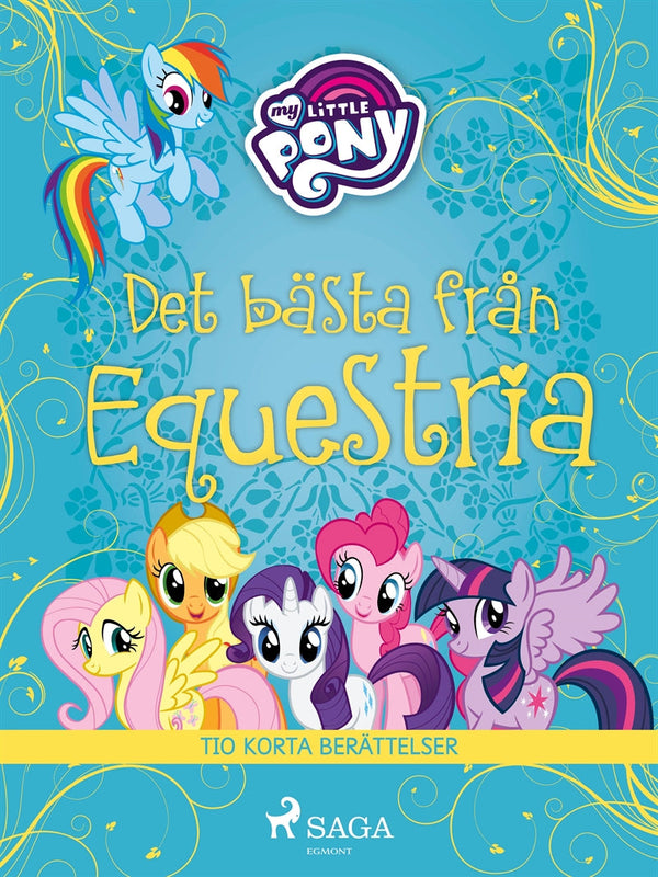 Det bästa från Equestria - tio korta berättelser – E-bok – Laddas ner-Digitala böcker-Axiell-peaceofhome.se