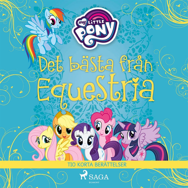 Det bästa från Equestria - tio korta berättelser – Ljudbok – Laddas ner-Digitala böcker-Axiell-peaceofhome.se