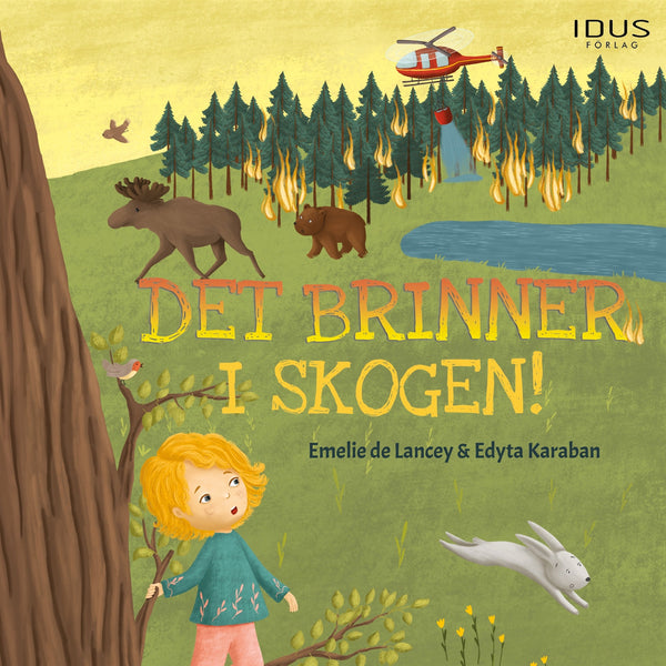 Det brinner i skogen! – Ljudbok – Laddas ner-Digitala böcker-Axiell-peaceofhome.se