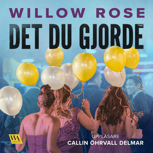 Det du gjorde – Ljudbok – Laddas ner-Digitala böcker-Axiell-peaceofhome.se