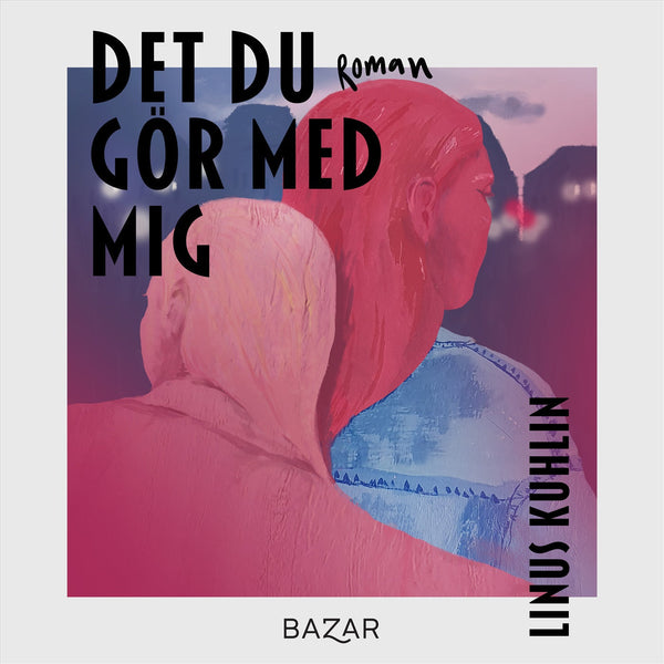 Det du gör med mig – Ljudbok – Laddas ner-Digitala böcker-Axiell-peaceofhome.se