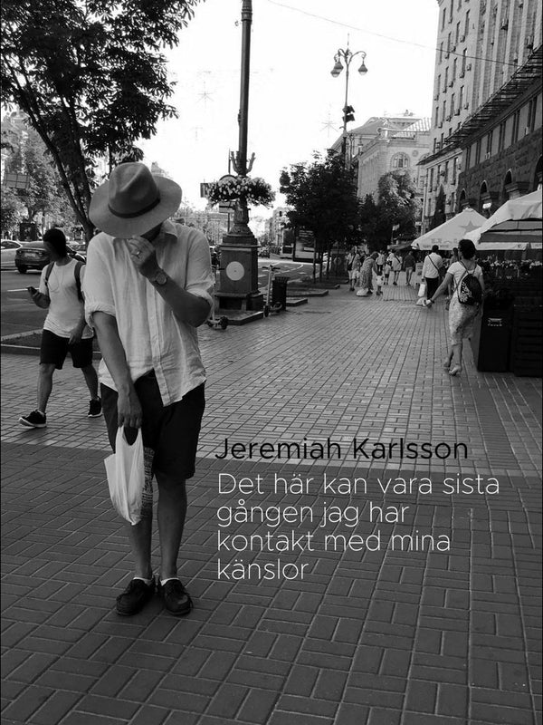 Det här kan vara sista gången jag har kontakt med mina känslor – E-bok – Laddas ner-Digitala böcker-Axiell-peaceofhome.se