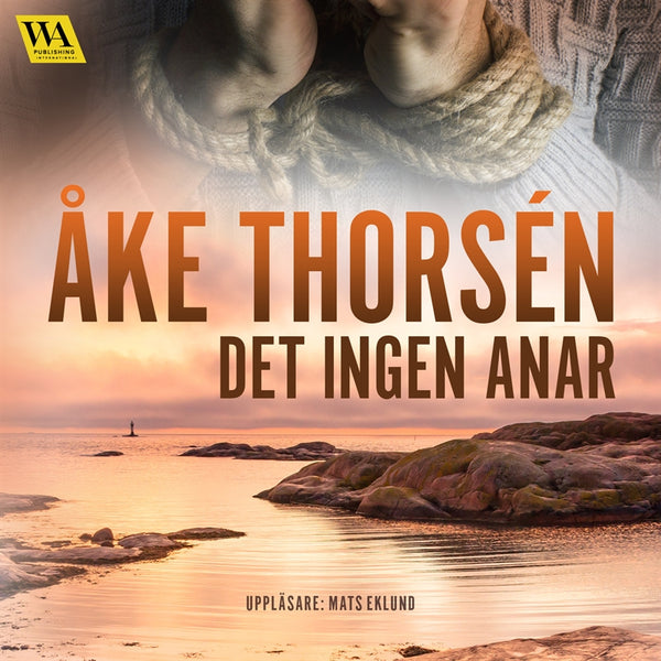 Det ingen anar – Ljudbok – Laddas ner-Digitala böcker-Axiell-peaceofhome.se