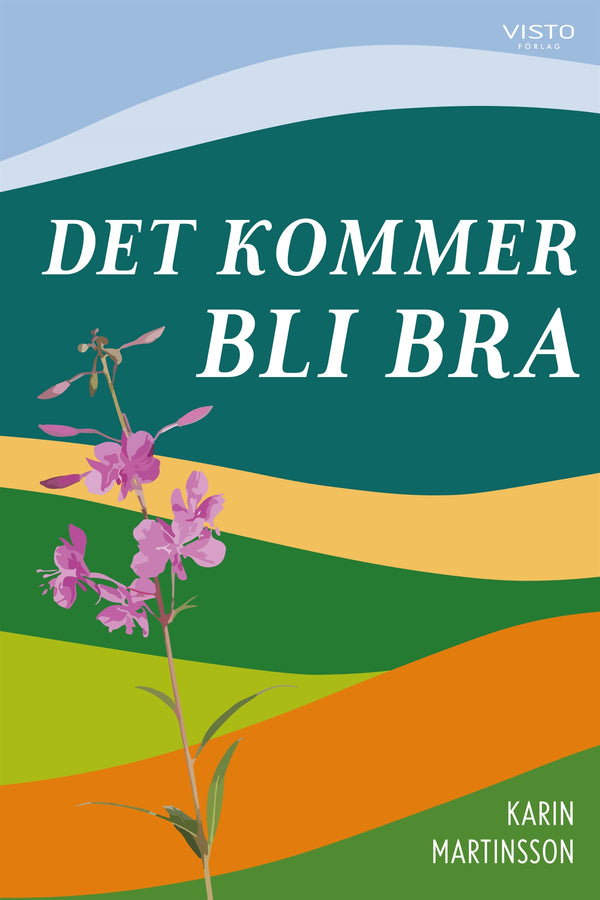 Det kommer bli bra – E-bok – Laddas ner-Digitala böcker-Axiell-peaceofhome.se