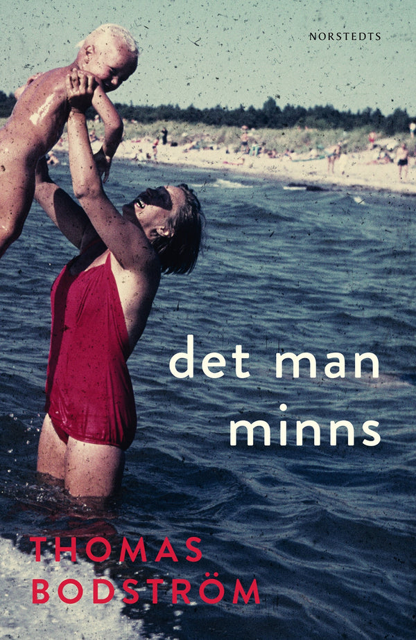 Det man minns – E-bok – Laddas ner-Digitala böcker-Axiell-peaceofhome.se