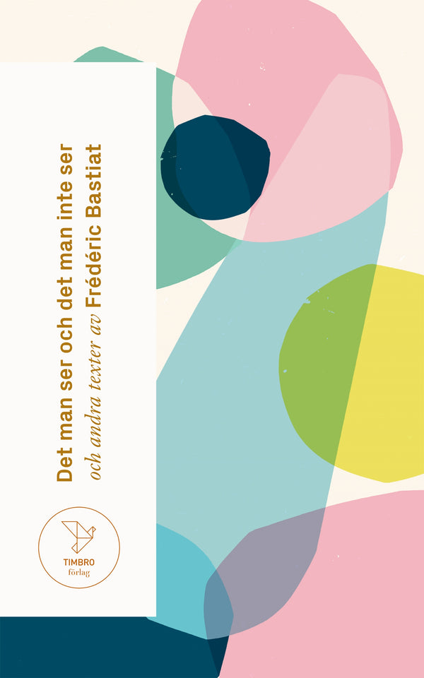 Det man ser och det man inte ser : och andra texter av Frédéric Bastiat – E-bok – Laddas ner-Digitala böcker-Axiell-peaceofhome.se