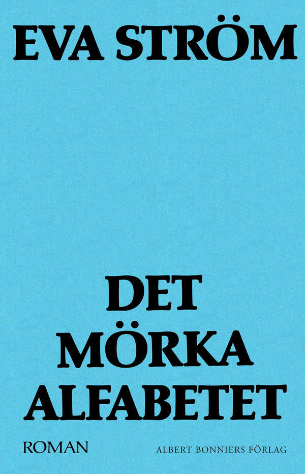 Det mörka alfabetet – E-bok – Laddas ner-Digitala böcker-Axiell-peaceofhome.se