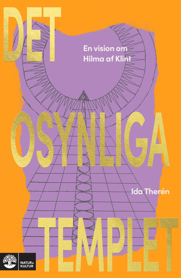 Det osynliga templet : en vision om Hilma af Klint - Digital - Laddas ner-Digitala böcker-Natur & Kultur Digital-peaceofhome.se