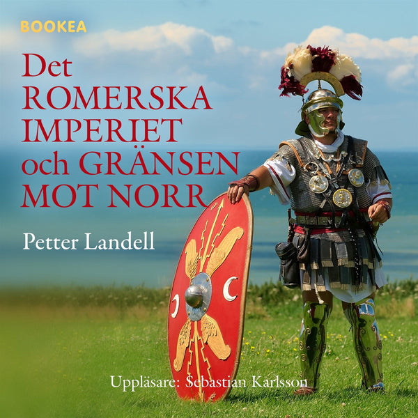 Det romerska imperiet och gränsen mot norr – Ljudbok – Laddas ner-Digitala böcker-Axiell-peaceofhome.se