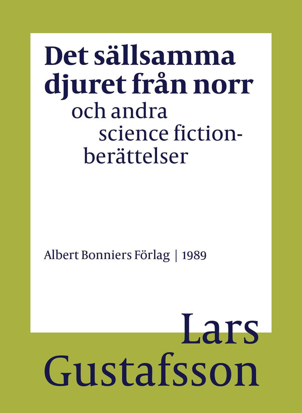 Det sällsamma djuret från norr och andra science fictionberättelser – E-bok – Laddas ner-Digitala böcker-Axiell-peaceofhome.se