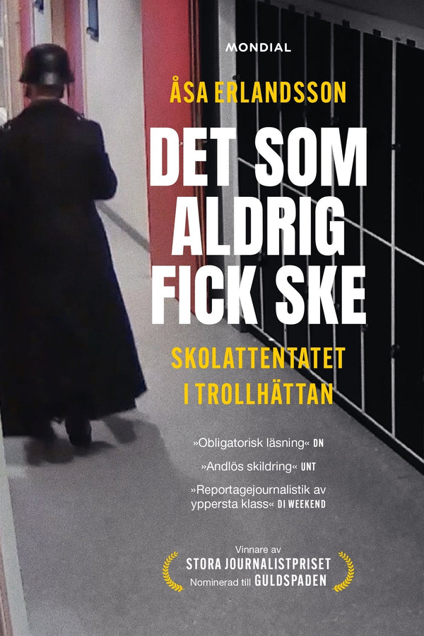 Det som aldrig fick ske : skolattentatet i Trollhättan – E-bok – Laddas ner-Digitala böcker-Axiell-peaceofhome.se