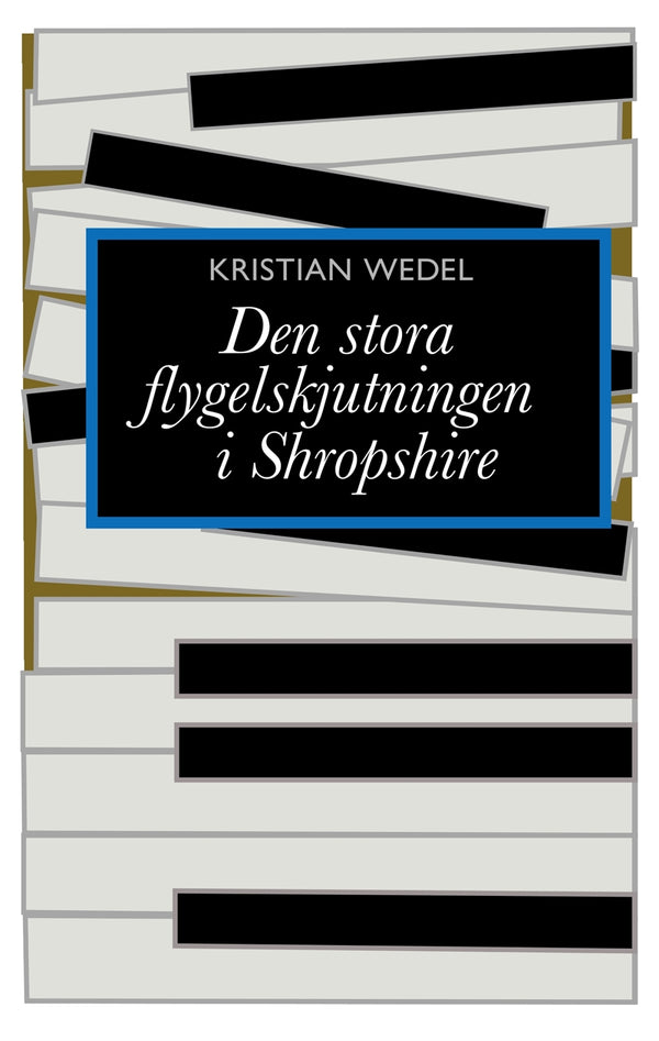 Det stora flygelskjutningen i Shropshire – E-bok – Laddas ner-Digitala böcker-Axiell-peaceofhome.se
