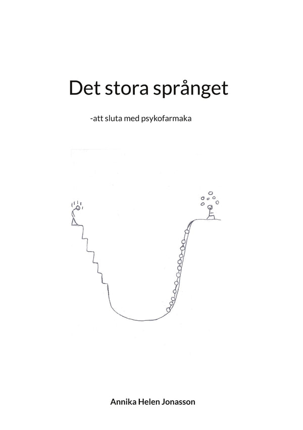 Det stora språnget: -att sluta med psykofarmaka – E-bok – Laddas ner-Digitala böcker-Axiell-peaceofhome.se